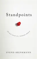 Standpunkte: 10 alte Ideen in einer neuen Welt - Standpoints: 10 Old Ideas in a New World