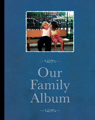 Unser Familienalbum: Essays - Skripte - Anmerkungen - Bilder - Our Family Album: Essays-Script- Annotations- Images