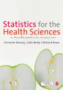 Statistik für die Gesundheitswissenschaften: Eine nicht-mathematische Einführung - Statistics for the Health Sciences: A Non-Mathematical Introduction