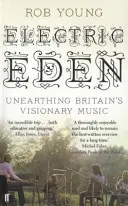 Electric Eden - Großbritanniens visionäre Musik neu entdecken - Electric Eden - Unearthing Britain's Visionary Music