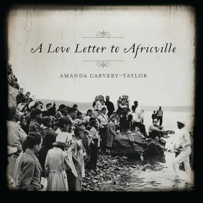 Ein Liebesbrief an Africville - A Love Letter to Africville