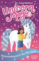 Einhornzauber: Shimmerbreeze und der Himmelszauber - Serie 1 Buch 2 - Unicorn Magic: Shimmerbreeze and the Sky Spell - Series 1 Book 2