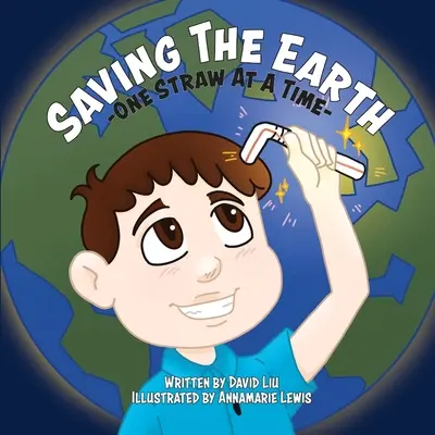Die Rettung der Erde - ein Strohhalm nach dem anderen - Saving the Earth - One Straw at a Time