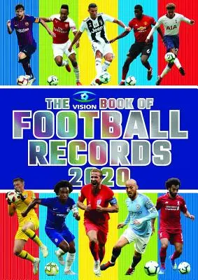 Das Visionsbuch der Fußballrekorde 2020 - The Vision Book of Football Records 2020