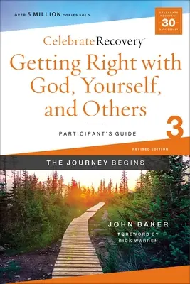 Mit Gott, sich selbst und anderen ins Reine kommen - Teilnehmerhandbuch 3: Ein Genesungsprogramm auf der Grundlage von acht Prinzipien aus den Seligpreisungen - Getting Right with God, Yourself, and Others Participant's Guide 3: A Recovery Program Based on Eight Principles from the Beatitudes