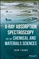 Röntgenabsorptionsspektroskopie für die Chemie- und Materialwissenschaften - X-Ray Absorption Spectroscopy for the Chemical and Materials Sciences