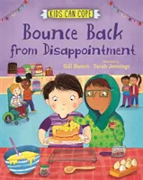 Kinder können zurechtkommen: Von Enttäuschungen abprallen - Kids Can Cope: Bounce Back from Disappointment