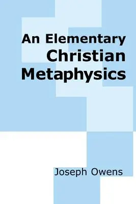 Eine elementare christliche Metaphysik - An Elementary Christian Metaphysics