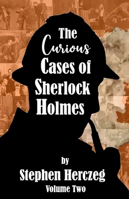 Die kuriosen Fälle des Sherlock Holmes - Band zwei - The Curious Cases of Sherlock Holmes - Volume Two