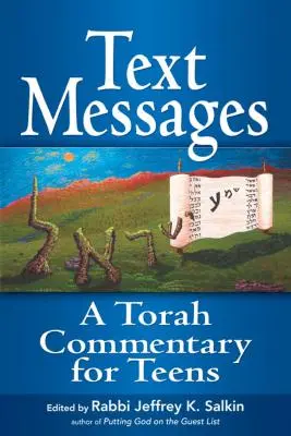 Text-Botschaften: Ein Tora-Kommentar für Teenager - Text Messages: A Torah Commentary for Teens