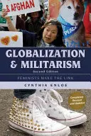 Globalisierung und Militarismus: Feministinnen stellen die Verbindung her - Globalization and Militarism: Feminists Make the Link