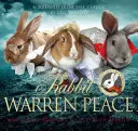 Kaninchen Warren Peace: Aus den Klassikern gegraben - Rabbit Warren Peace: Burrowed from the Classics