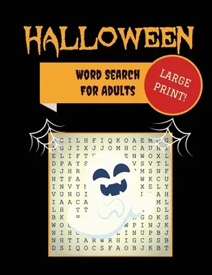 Großdruck Halloween Word Search für Erwachsene: 30+ Spooky Puzzles - Extra-Large, für Erwachsene & Senioren - Mit gruseligen Bildern - Trick-or-Treat Yourself t - Large Print Halloween Word Search For Adults: 30+ Spooky Puzzles - Extra-Large, For Adults & Seniors - With Scary Pictures - Trick-or-Treat Yourself t