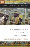 Die Botschaft Daniels hören: Glaube in der Welt von heute bewahren - Hearing the Message of Daniel: Sustaining Faith in Today's World