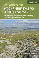 Wandern in den Yorkshire Dales: Süden und Westen - Wharfedale, Littondale, Malhamdale, Dentdale und Ribblesdale - Walking in the Yorkshire Dales: South and West - Wharfedale, Littondale, Malhamdale, Dentdale and Ribblesdale