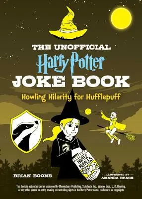 Das inoffizielle Harry-Potter-Witzbuch: Heulende Heiterkeit für Hufflepuff - The Unofficial Harry Potter Joke Book: Howling Hilarity for Hufflepuff