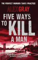 Five Ways To Kill A Man - Buch 7 der Sunday Times-Bestseller-Krimireihe - Five Ways To Kill A Man - Book 7 in the Sunday Times bestselling detective series