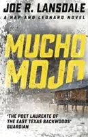 Mucho Mojo - Hap und Leonard Buch 2 - Mucho Mojo - Hap and Leonard Book 2