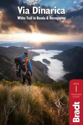 Via Dinarica: Der weiße Weg in Bosnien und Herzegowina - Via Dinarica: White Trail in Bosnia and Herzegovina