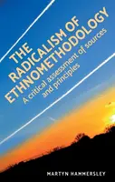 Die Radikalität der Ethnomethodologie: Eine Einschätzung der Quellen und Prinzipien - The radicalism of ethnomethodology: An assessment of sources and principles