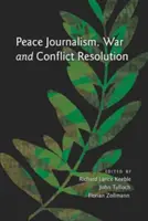 Friedensjournalismus, Krieg und Konfliktlösung - Peace Journalism, War and Conflict Resolution