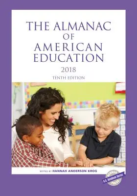 Der Almanach des amerikanischen Bildungswesens 2018 - The Almanac of American Education 2018