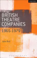 Britische Theatergruppen: 1965-1979: Cast, The People Show, Portable Theatre, Pip Simmons Theatre Group, Welfare State International, 7:84 Theatre Co - British Theatre Companies: 1965-1979: Cast, the People Show, Portable Theatre, Pip Simmons Theatre Group, Welfare State International, 7:84 Theatre Co