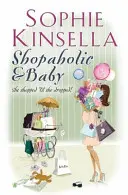 Shopaholic & Baby - (Shopaholic Buch 5) - Shopaholic & Baby - (Shopaholic Book 5)