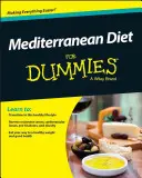 Mittelmeerdiät für Dummies - Mediterranean Diet for Dummies