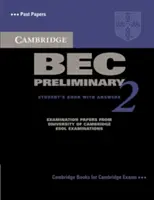 Cambridge Bec Preliminary 2 mit Antworten: Prüfungsunterlagen der University of Cambridge ESOL Examinations: English for Speakers of Other Languages - Cambridge Bec Preliminary 2 with Answers: Examination Papers from University of Cambridge ESOL Examinations: English for Speakers of Other Languages