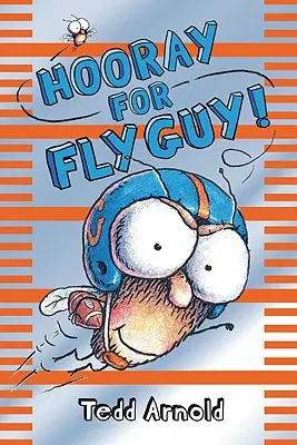 Ein Hoch auf Fly Guy! (Fliegender Kerl #6), 6 - Hooray for Fly Guy! (Fly Guy #6), 6