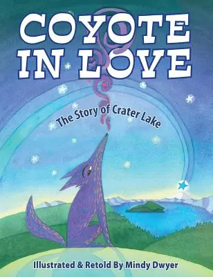 Verliebter Kojote: Die Geschichte vom Crater Lake - Coyote in Love: The Story of Crater Lake