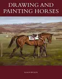 Zeichnen und Malen von Pferden - Drawing and Painting Horses