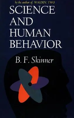 Wissenschaft und menschliches Verhalten - Science and Human Behavior