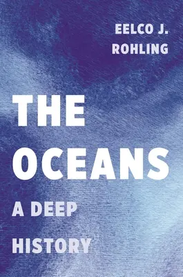 Die Ozeane: Eine tiefe Geschichte - The Oceans: A Deep History