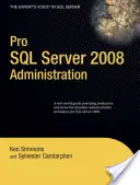 Pro SQL Server 2008-Verwaltung - Pro SQL Server 2008 Administration