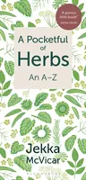 Tasche voller Kräuter - Ein A-Z - Pocketful of Herbs - An A-Z