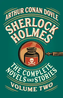 Sherlock Holmes: Sämtliche Romane und Erzählungen, Band II - Sherlock Holmes: The Complete Novels and Stories, Volume II