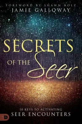 Geheimnisse des Sehers: 10 Schlüssel zur Aktivierung von Seher-Begegnungen - Secrets of the Seer: 10 Keys to Activating Seer Encounters