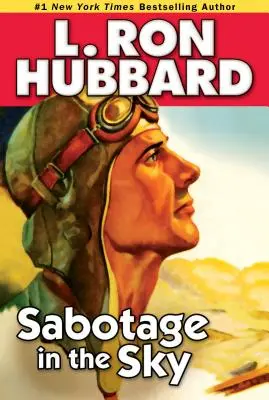 Sabotage am Himmel: Eine hitzige Rivalität, eine heiße Romanze und eine hochfliegende Gefahr - Sabotage in the Sky: A Heated Rivalry, a Heated Romance, and High-Flying Danger