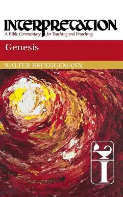 Die Genesis: Auslegung: Ein Bibelkommentar für Lehre und Predigt - Genesis: Interpretation: A Bible Commentary for Teaching and Preaching