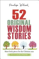 52 Original-Weisheitsgeschichten: Ideal für Kirchen und Gruppen - 52 Original Wisdom Stories: Ideal for Churches and Groups