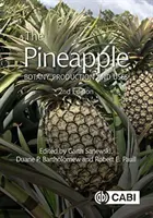 Die Ananas: Botanik, Produktion und Verwendung - The Pineapple: Botany, Production and Uses