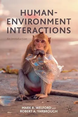 Wechselwirkungen zwischen Mensch und Umwelt: Eine Einführung - Human-Environment Interactions: An Introduction