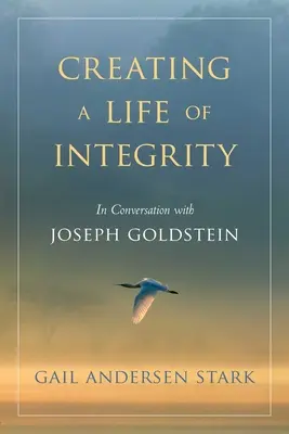 Ein Leben voller Integrität: Im Gespräch mit Joseph Goldstein - Creating a Life of Integrity: In Conversation with Joseph Goldstein