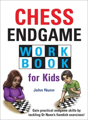 Schach Endspiel Arbeitsbuch für Kinder - Chess Endgame Workbook for Kids