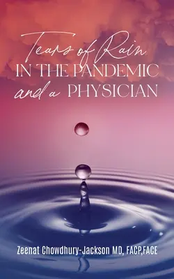Tränen des Regens in der Pandemie und ein Arzt - Tears of Rain in the Pandemic and a Physician