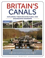 Großbritanniens Kanäle: Erkundung ihrer architektonischen und technischen Wunderwerke - Britain's Canals: Exploring Their Architectural and Engineering Wonders