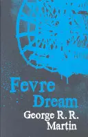 Fevre Traum - Fevre Dream