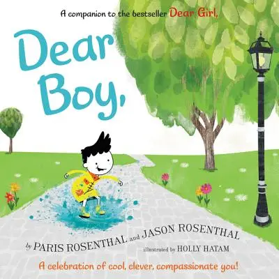Lieber Junge: Eine Feier des coolen, cleveren, mitfühlenden Du! - Dear Boy,: A Celebration of Cool, Clever, Compassionate You!